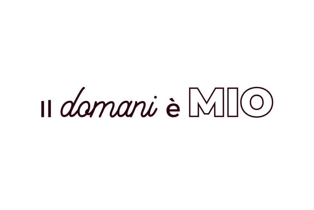 IL DOMANI E MIO